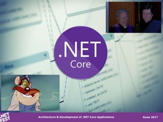 Киев 2017Architecture & Development of .NET Core Applications
 
