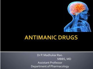 Dr P. Madhukar Rao.
MBBS, MD
Assistant Professor
Department of Pharmacology
 