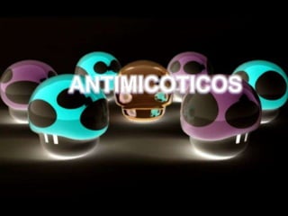 ANTIMICOTICOS 