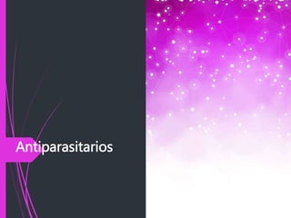 Antiparasitarios
 