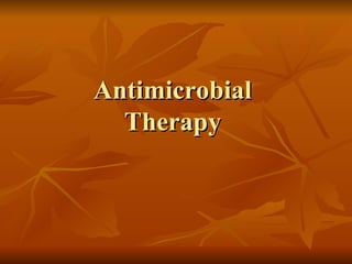 Antimicrobial  Therapy  