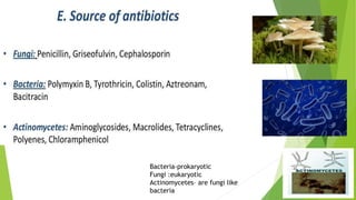 Bacteria-prokaryotic
Fungi :eukaryotic
Actinomycetes– are fungi like
bacteria
 