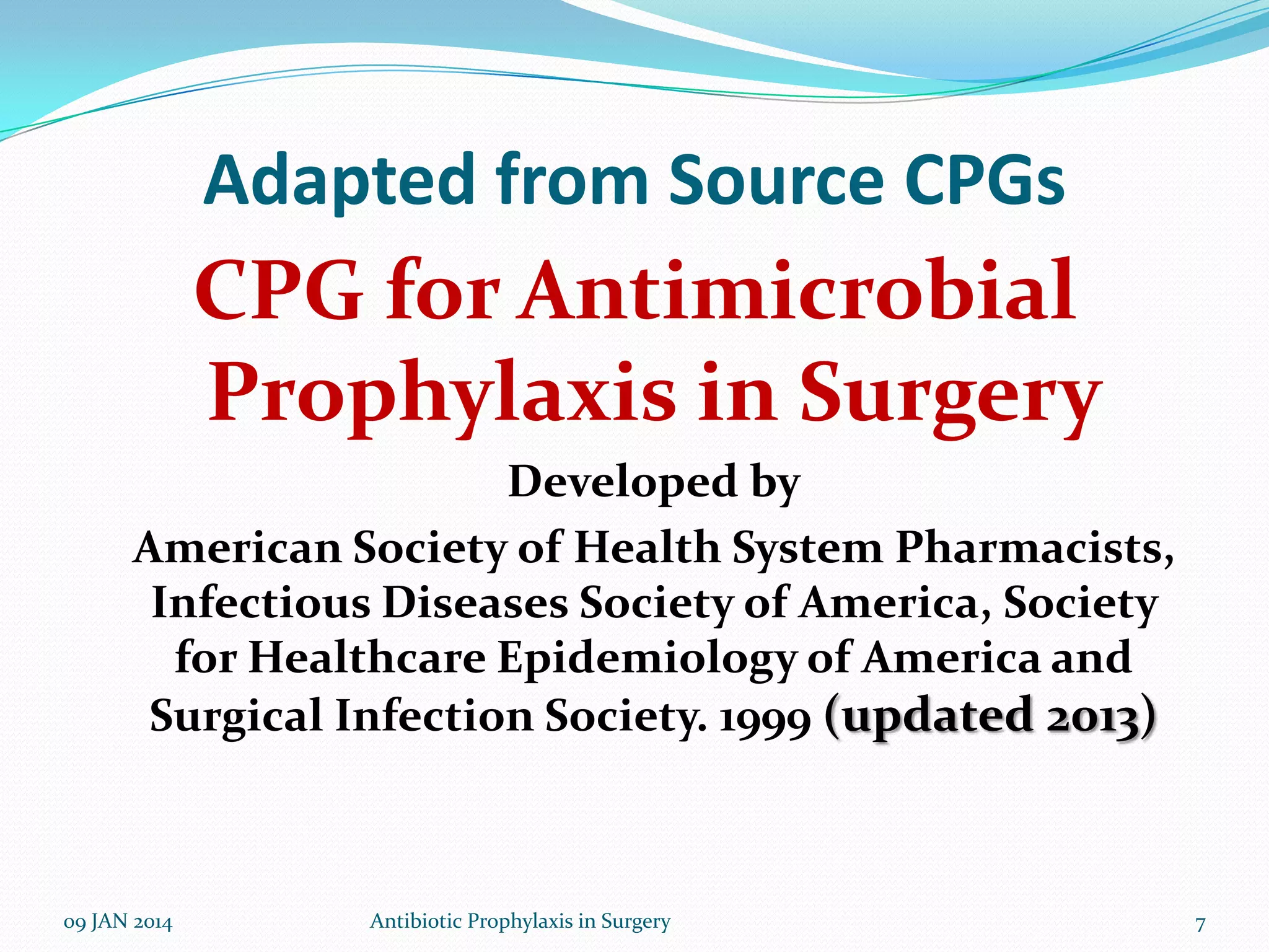 Antimicrobial prophylaxis in surgery | PPTX