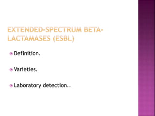  Definition.
 Varieties.
 Laboratory detection..
 