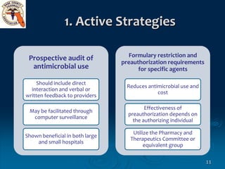 1. Active Strategies

 Prospective audit of              Formulary restriction and
                                 preaut...