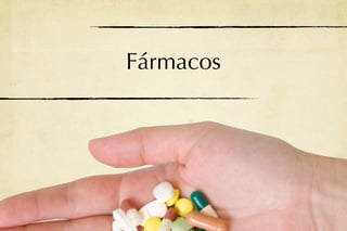Fármacos
 
