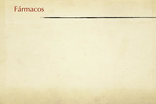Fármacos
 