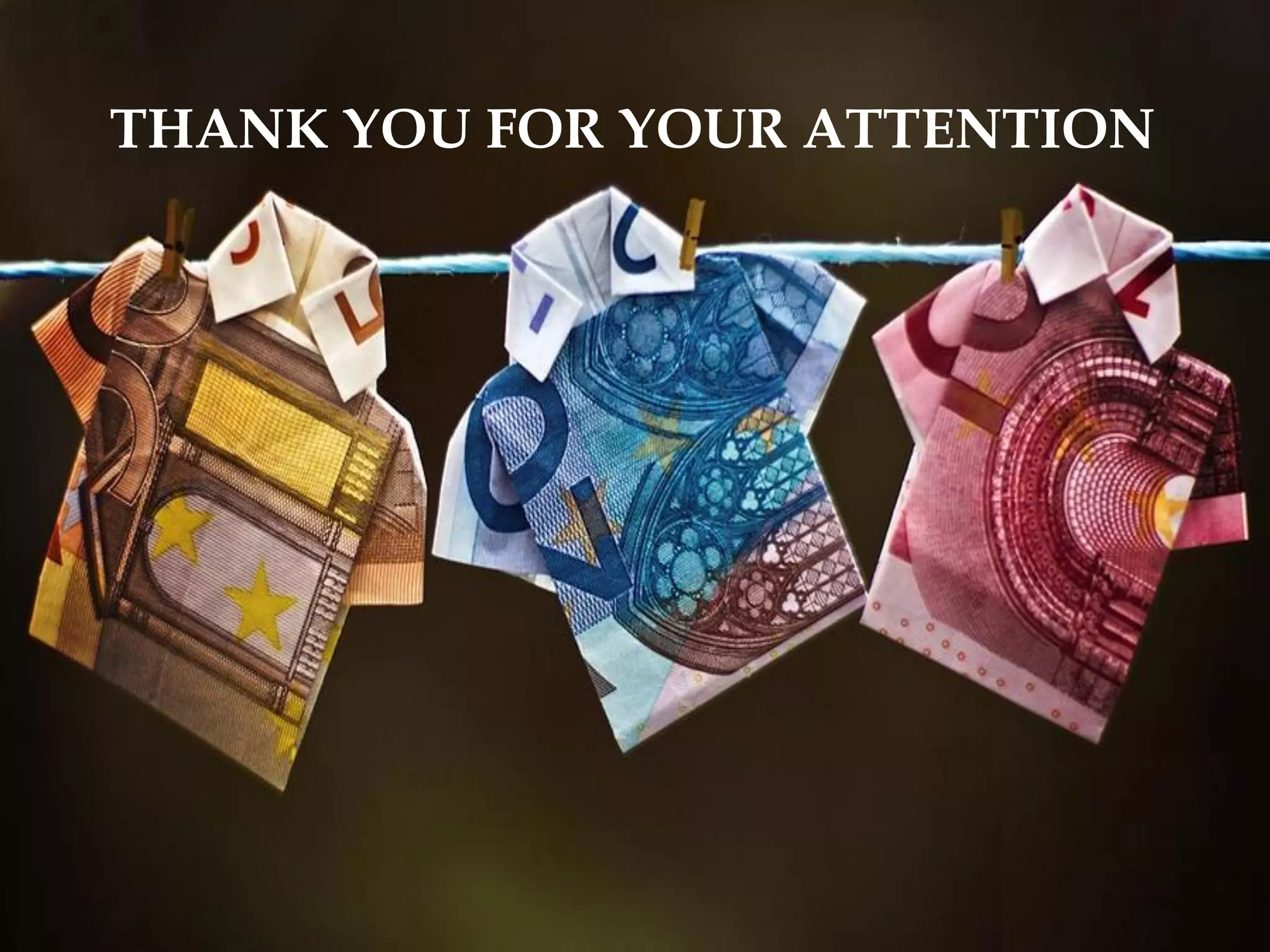 THANK YOU FOR YOUR ATTENTION
 