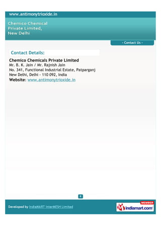 - Contact Us -


 Contact Details:
Chemico Chemicals Private Limited
Mr. B. K. Jain / Mr. Rajnish Jain
No. 341, Functional...