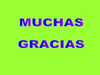 MUCHAS GRACIAS 