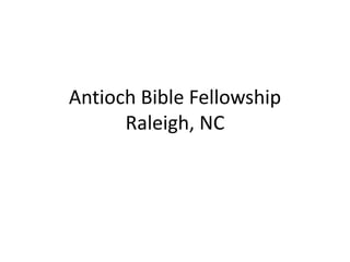 Antioch Bible Fellowship Raleigh, NC 