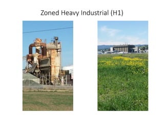 Zoned Heavy Industrial (H1)
 