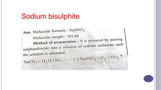 Sodium bisulphite
 