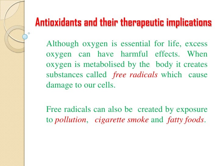 Antioxidants and their therapeutic implications