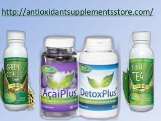 http://antioxidantsupplementsstore.com/
 