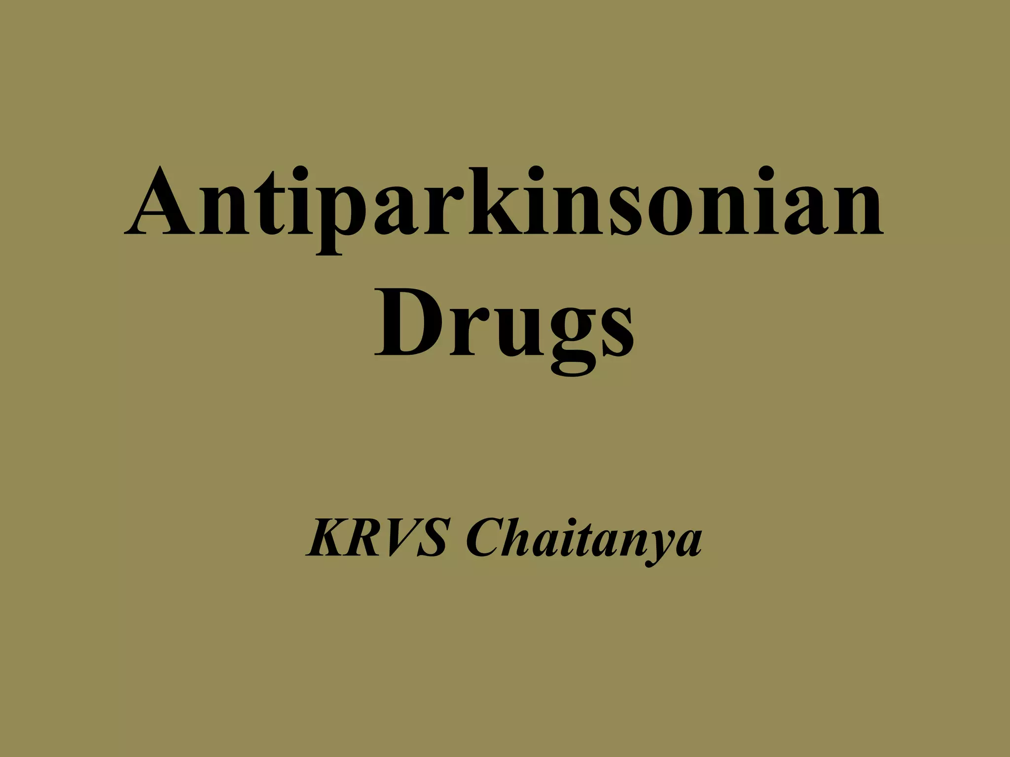 Anti Parkinsonism Drugs Pharmacology Pptx