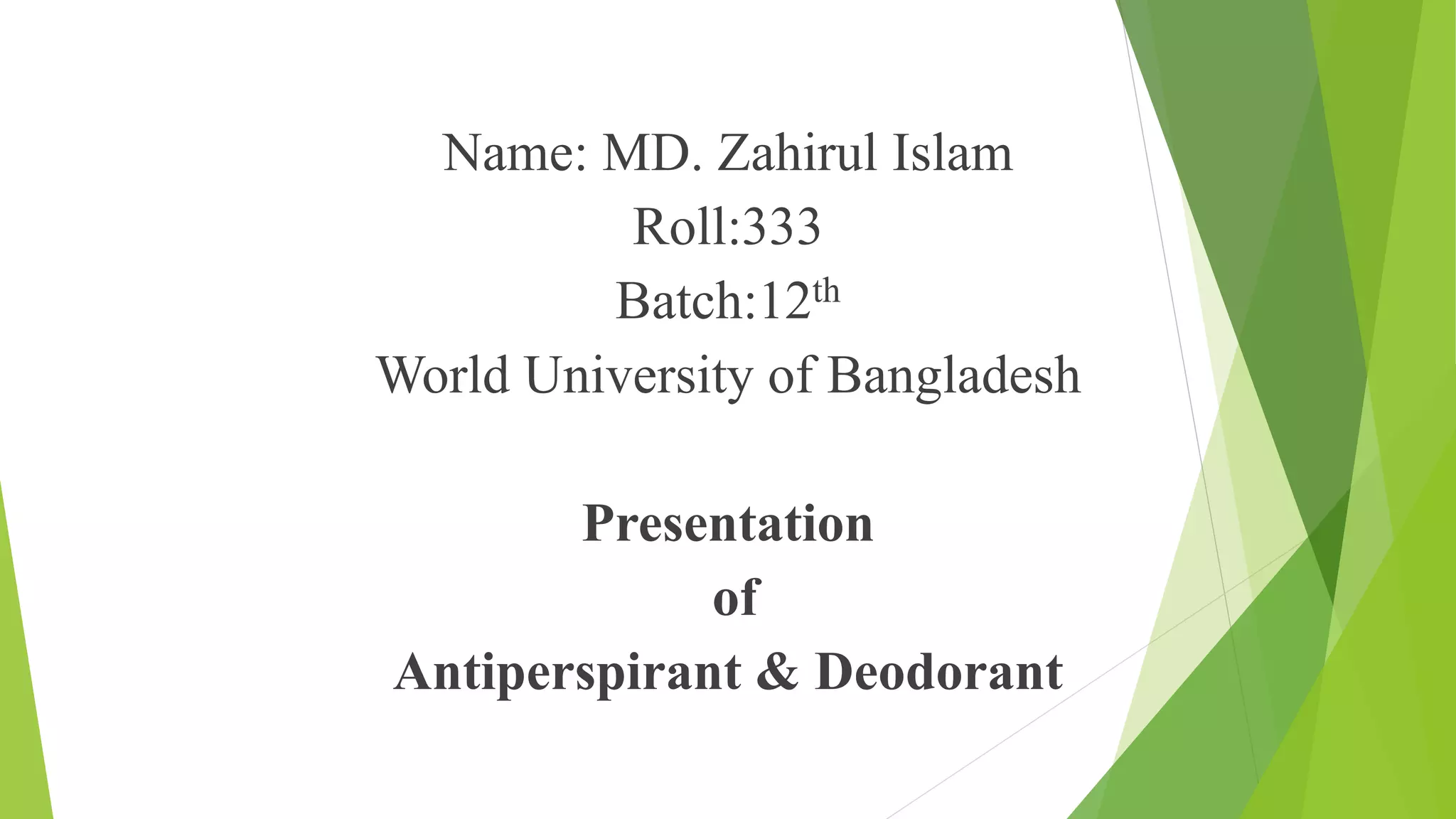 Antiperspirant &Deodorant PPT