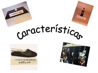 Características 