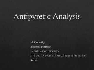 Anti_ Pyretic, mechanism, structure ,importance | PPTX