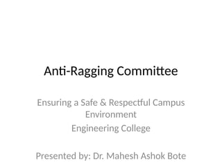 Anti Ragging Committe Anti_Ragging_Committee_Presentation.pptx
