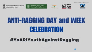 Anti Ragging Slide ANTI RAGGING DAY complete presentation ppt | PPTX