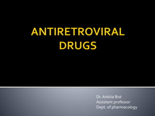 Dr.Ankita Bist
Assistant professor
Dept. of pharmacology
 