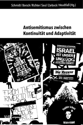 Schmidt/Borsch/Richter/Seul/Zarbock/Heudtlaß (Hg.)
Kontinuität und Adaptivität
Antisemitismus zwischen
 