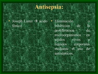 Antisepsia: ,[object Object],[object Object]