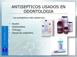 Antisepsia y desinfeccion en odontologia | PPTX