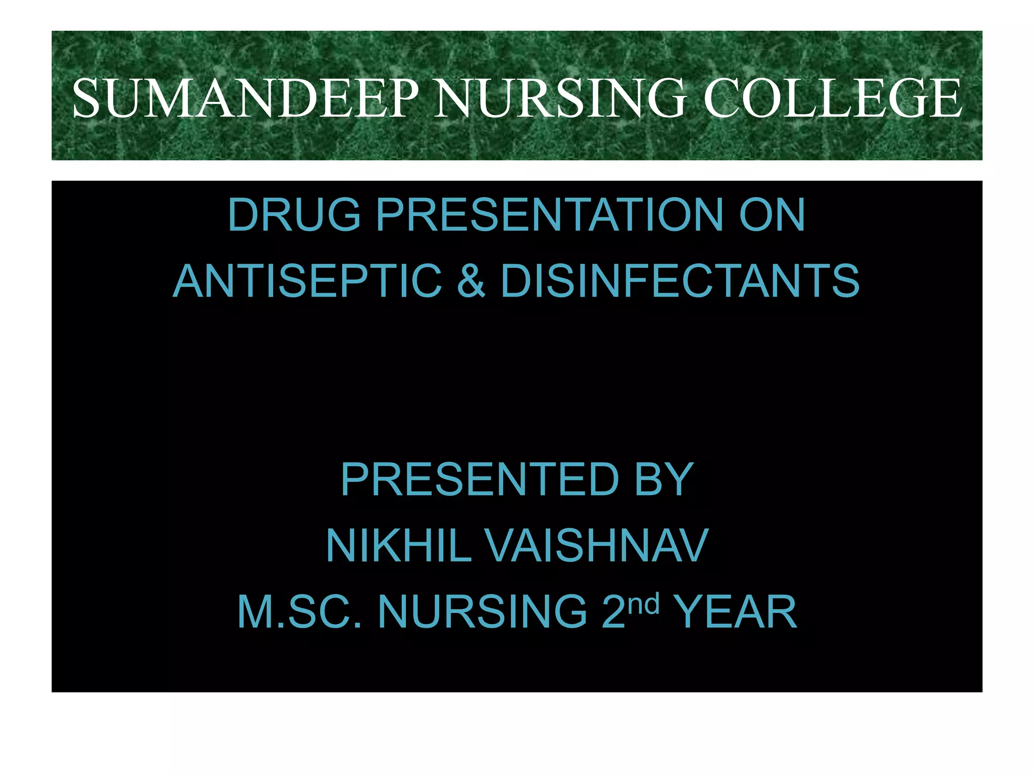 Antiseptics, disinfectants PPT