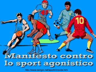 Manifesto contro lo sport agonistico