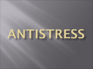 Antistress