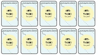 Liberté,Égalité,Créativité Liberté,Égalité,Créativité Liberté,Égalité,Créativité Liberté,Égalité,Créativité Liberté,Égalité,Créativité
Liberté,Égalité,Créativité
Liberté,Égalité,Créativité
Liberté,Égalité,Créativité
Liberté,Égalité,Créativité
Liberté,Égalité,Créativité
AnTi-
TabOo
AnTi-
TabOo
AnTi-
TabOo
AnTi-
TabOo
AnTi-
TabOo
AnTi-
TabOo
AnTi-
TabOo
AnTi-
TabOo
AnTi-
TabOo
AnTi-
TabOo
(ou pas) (ou pas) (ou pas) (ou pas) (ou pas)
(ou pas) (ou pas) (ou pas) (ou pas)
(ou pas)
 