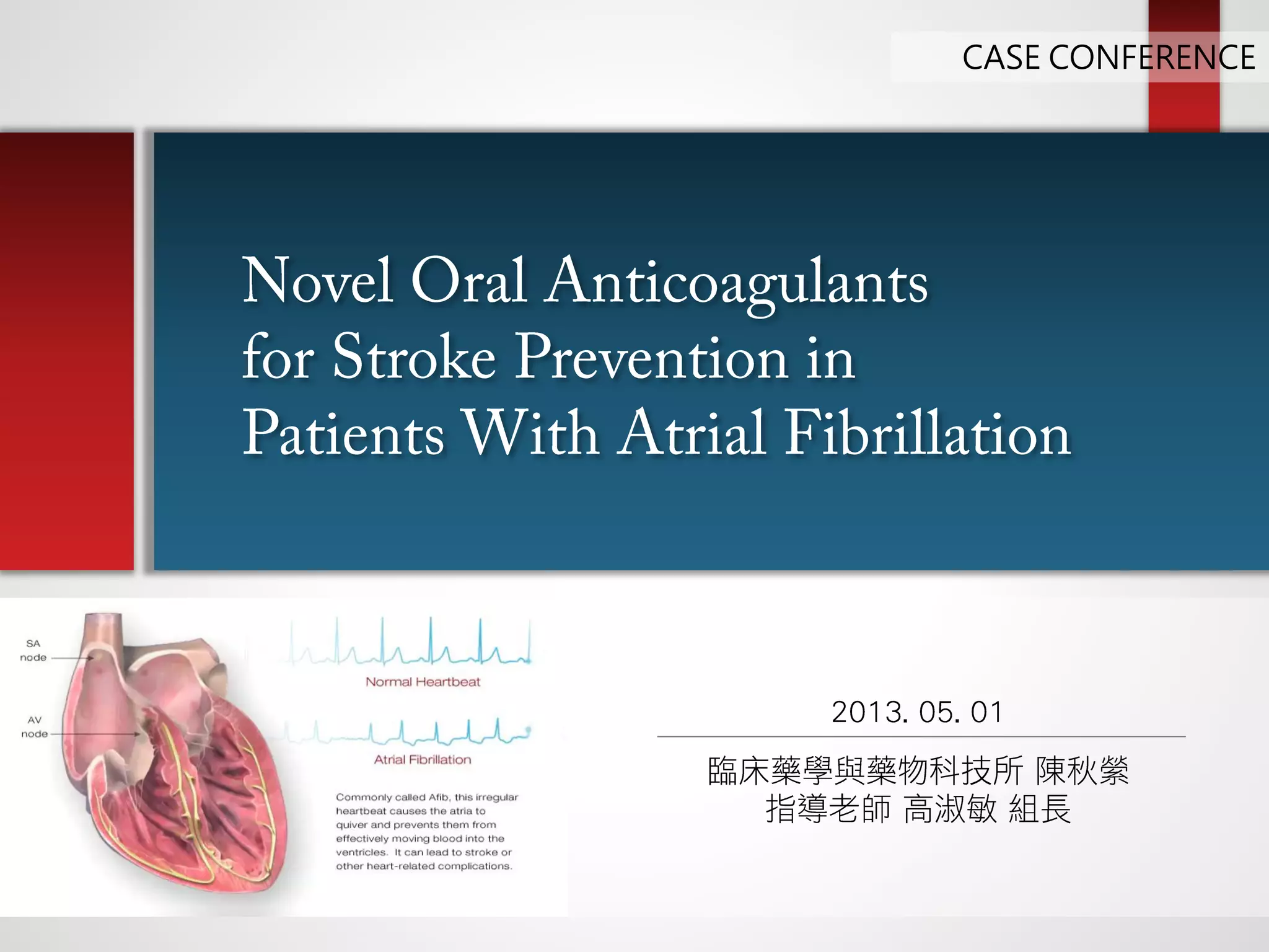 Novel Oral Anticoagulants for Stroke Prevention in Patients With Atrial ...