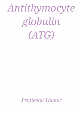 Antithymocyte globulin (ATG) 