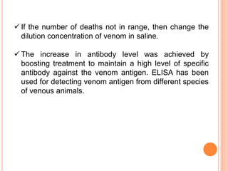 Venom Testing Biological test and assay of Antivenom | PPTX