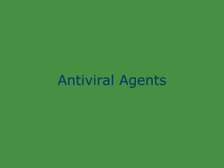 Antiviral Agents 