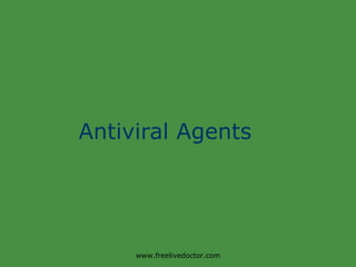 Antiviral Agents www.freelivedoctor.com 