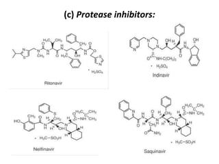 (c) Protease inhibitors:
 