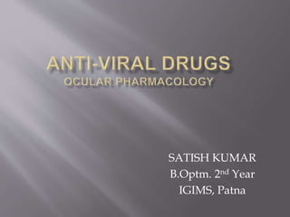 SATISH KUMAR
B.Optm. 2nd Year
IGIMS, Patna
 
