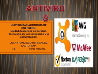 UNIVERSIDAD AUTONOMA DE 
GUERRERO. 
Unidad Académica de Derecho. 
Tecnología de la investigación y la 
comunicación. 
JUAN FRANCISCO HERNANDEZ 
CASTORENA 
1°E Turno matutino. 
 