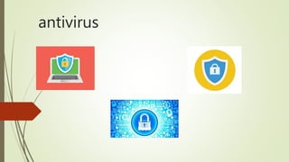 antivirus
 