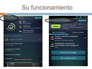 Su funcionamiento
 