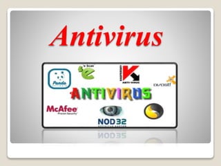 Antivirus 
 