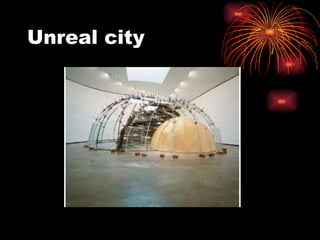 Unreal city 