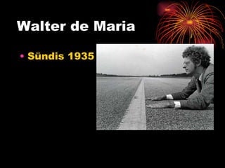 Walter de Maria Sündis 1935 