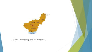 Colofón, durante la guerra del Peloponeso 
 