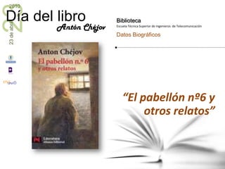 “El pabellón nº6 y otros relatos”Antón Chéjov