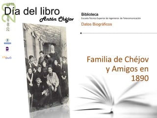 Familia de Chéjov y Amigos en 1890Antón Chéjov