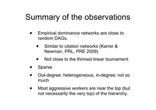 Global network structure of dominance hierarchy of ant workersAntnet slides-slideshare